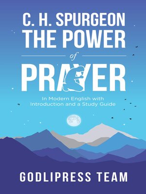 cover image of C. H. Spurgeon the Power of Prayer